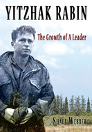 Itzjak Rabin, el crecimiento de un líder