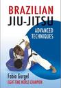 BRASILIANISCHES JIU-JITSU - Techniken für Fortgeschrittene
