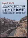 EXCAVATING THE CITY OF DAVID - Where Jerusalems History Began