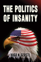 THE  POLITICS OF INSANITY