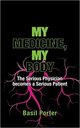 Changing Roles:The Serious Physician becomes a Serious Patient